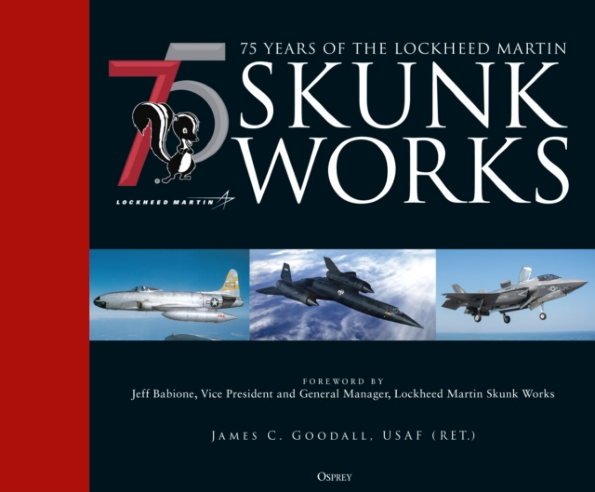 Kniha 75 years of the Lockheed Martin Skunk Works