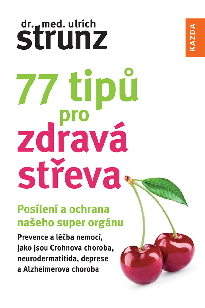 77 tipů pro zdravá střeva - Ulrich Strunz