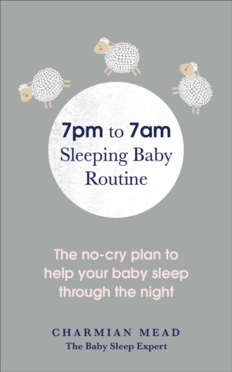 Kniha 7pm to 7am Sleeping Baby Routine