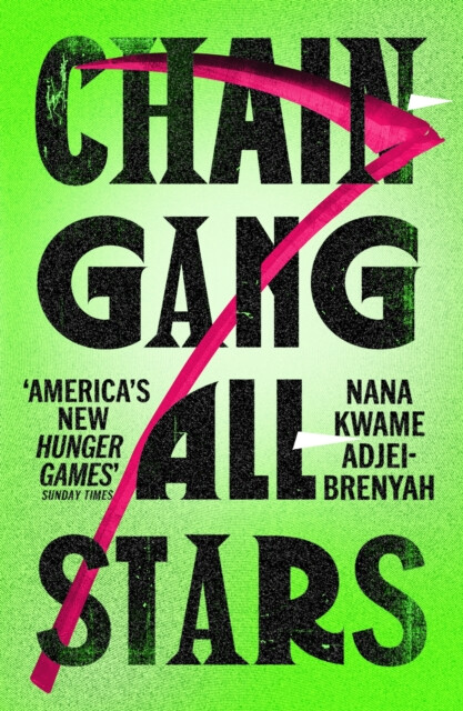 Chain-Gang All-Stars - Nana Kwame Adjei-Brenyah (obrázek 3)