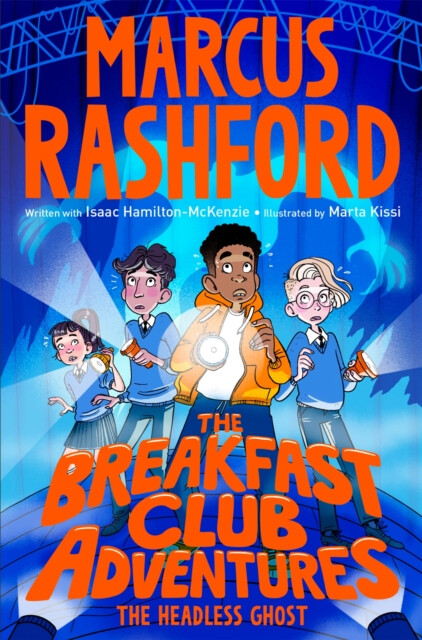 The Breakfast Club Adventures: The Headless Ghost – Marcus Rashford, Isaac Hamilton-McKenzie