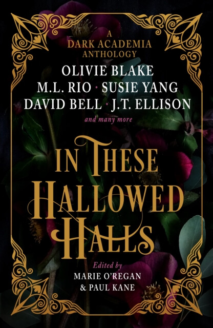 In These Hallowed Halls - J. T. Ellisonová, M. L. Rio, Olivie Blake - Obrázek 2