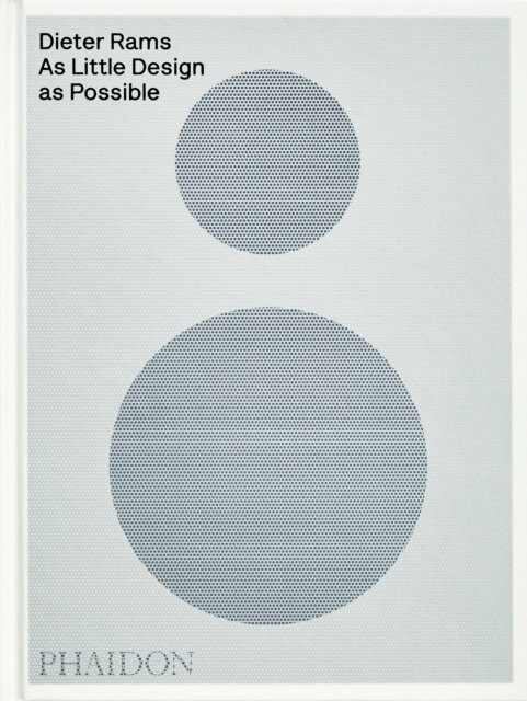 Kniha Dieter Rams: As Little Design as Possible