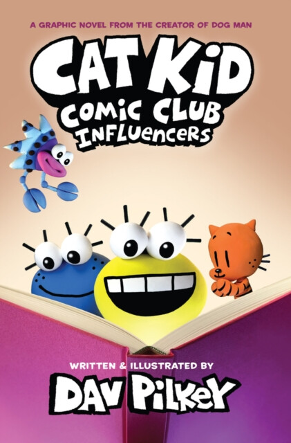 Cat Kid Comic Club: Influencers – Dav Pilkey
