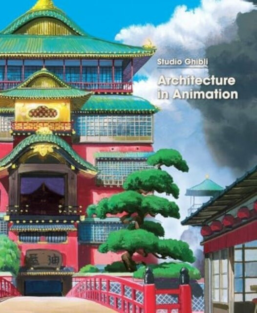 Kniha Studio Ghibli: Architecture in Animation