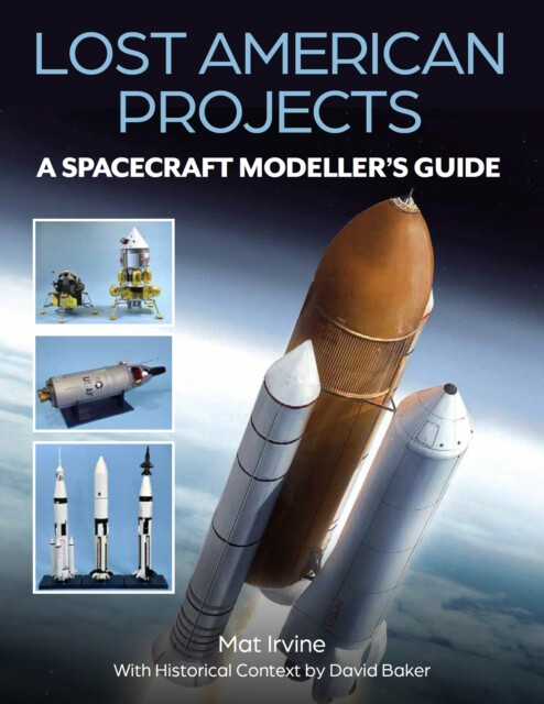 Kniha Lost American Projects: A Spacecraft Modellers Guide