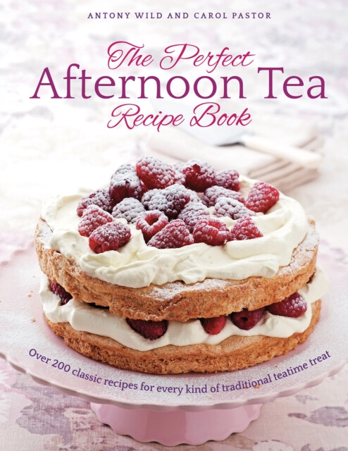 Kniha Perfect Afternoon Tea Recipe Book
