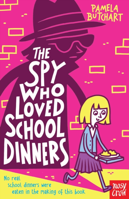 Kniha The Spy Who Loved School Dinners