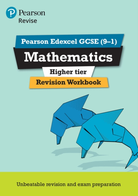 Kniha Pearson REVISE Edexcel GCSE (9-1) Mathematics Higher tier Revision Workbook: For 2024 and 2025 assessments and exams (REVISE Edexcel GCSE Maths 2015)