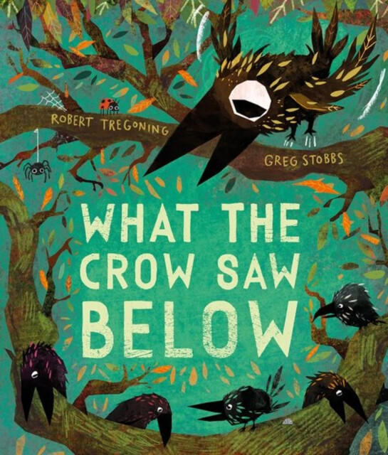 Kniha What the Crow Saw Below