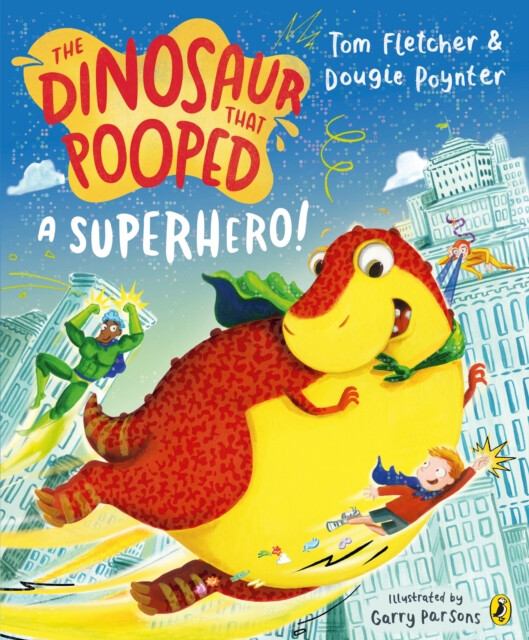 Kniha Dinosaur that Pooped a Superhero