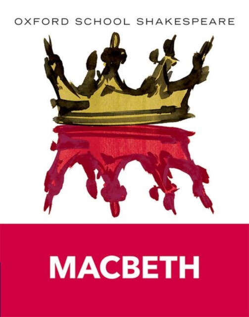 Kniha Oxford School Shakespeare: Oxford School Shakespeare: Macbeth