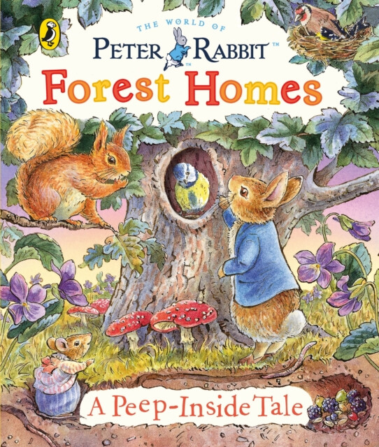Kniha Peter Rabbit: Forest Homes A Peep-Inside Tale