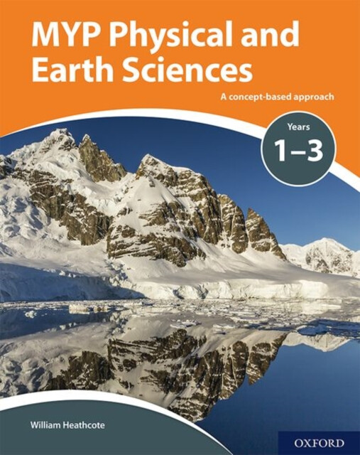 Kniha MYP Physical and Earth Sciences: a Concept Based Approach