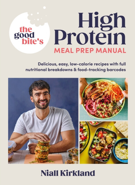Good Bite’s High Protein Meal Prep Manual