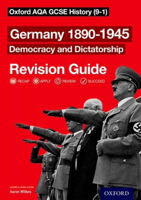 Kniha Oxford AQA GCSE History: Germany 1890-1945 Democracy and Dictatorship Revision Guide (9-1)