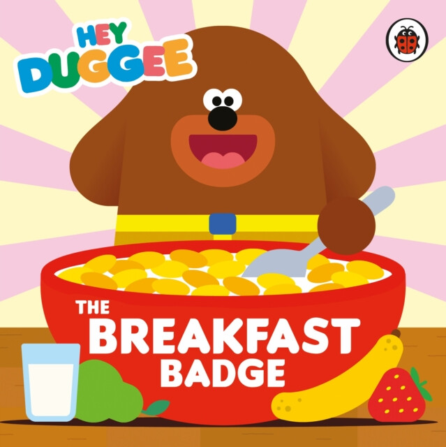 Kniha Hey Duggee: The Breakfast Badge