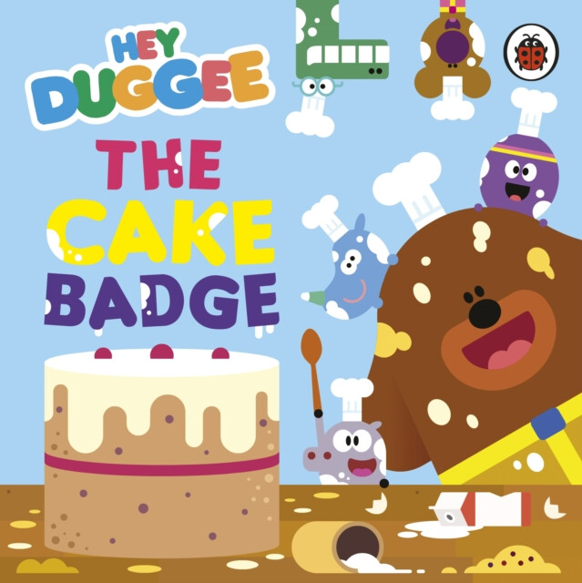 Kniha Hey Duggee: The Cake Badge