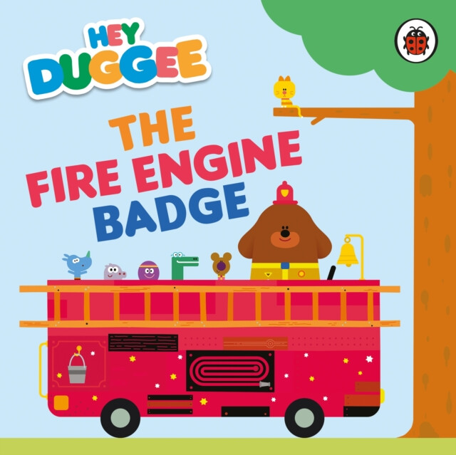 Kniha Hey Duggee: The Fire Engine Badge