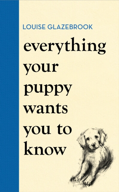 Kniha Everything Your Puppy Wants You to Know