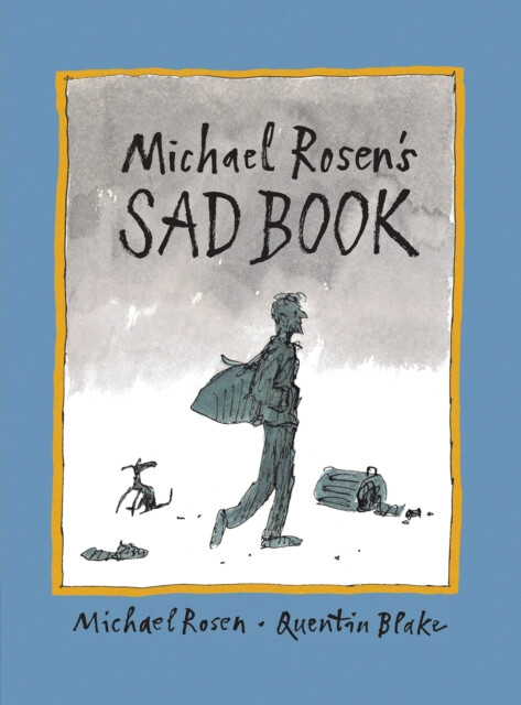 Kniha Michael Rosen's Sad Book