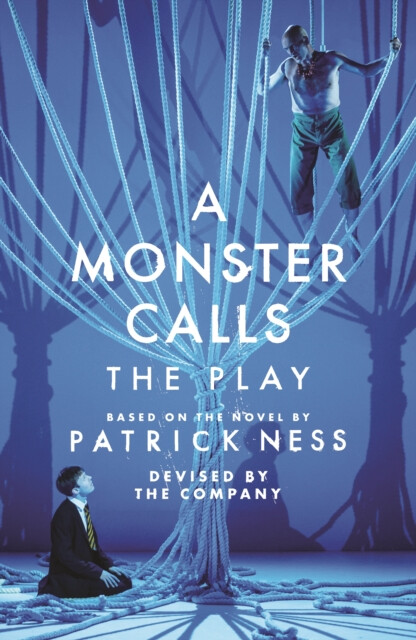 Kniha Monster Calls: The Play