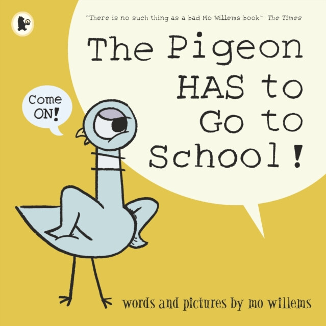 Kniha Pigeon HAS to Go to School!
