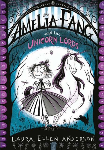 Kniha Amelia Fang and the Unicorn Lords