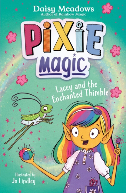 Kniha Pixie Magic: Lacey and the Enchanted Thimble