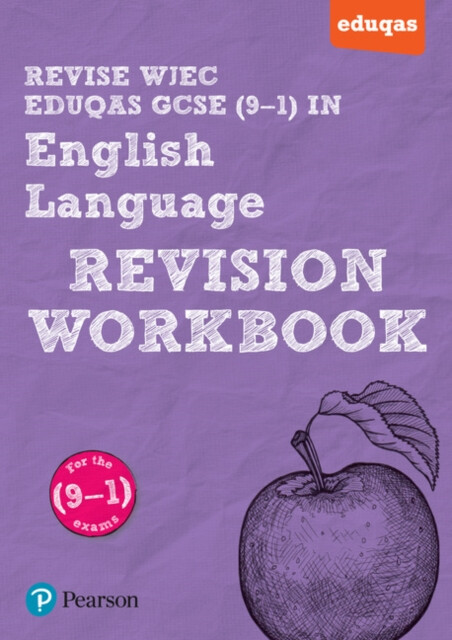 Kniha Pearson REVISE WJEC Eduqas GCSE (9-1) English Language Revision Workbook: For 2024 and 2025 assessments and exams (REVISE WJEC GCSE English 2015)