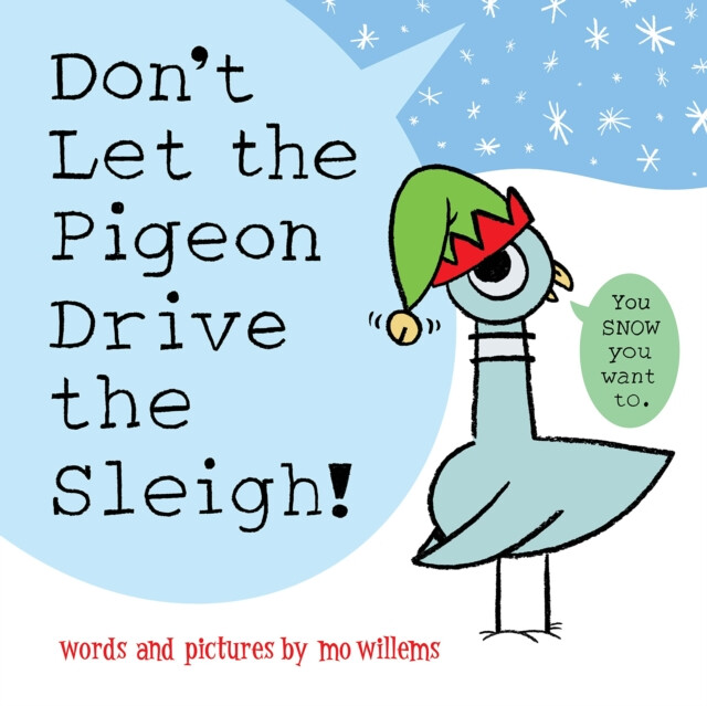 Kniha Don't Let the Pigeon Drive the Sleigh!