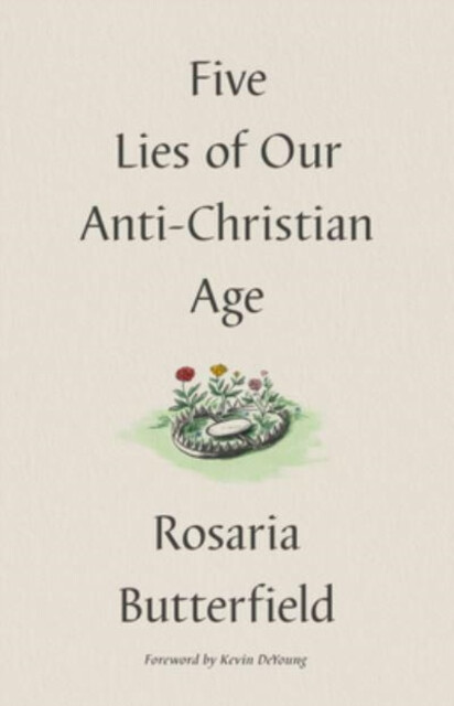 Kniha Five Lies of Our Anti-Christian Age
