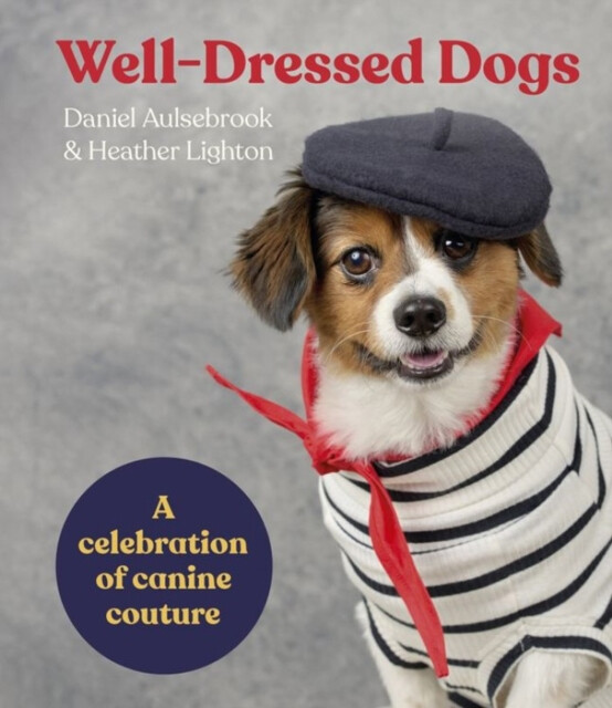 Kniha Well-Dressed Dogs
