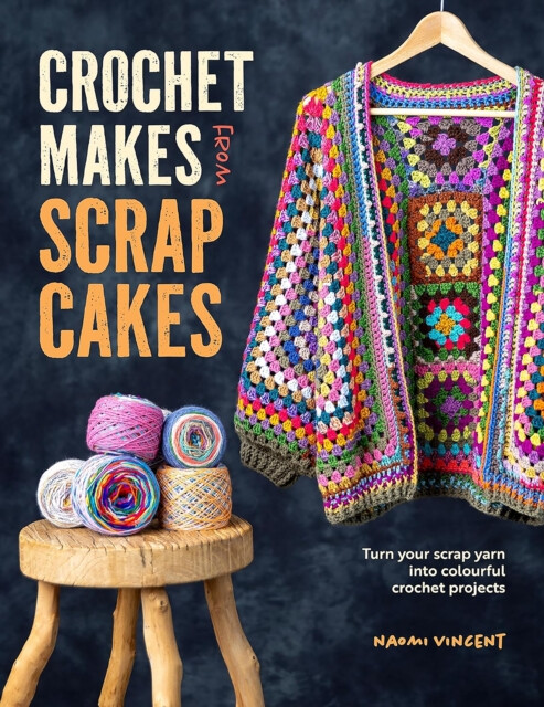 Kniha Crochet Makes from Scrap Cakes