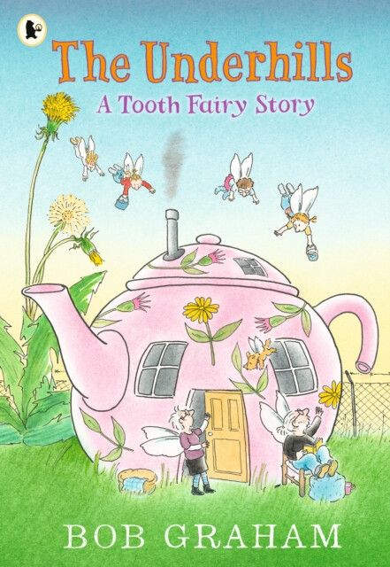 Kniha Underhills: A Tooth Fairy Story