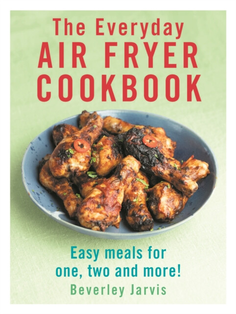Kniha Everyday Air Fryer Cookbook