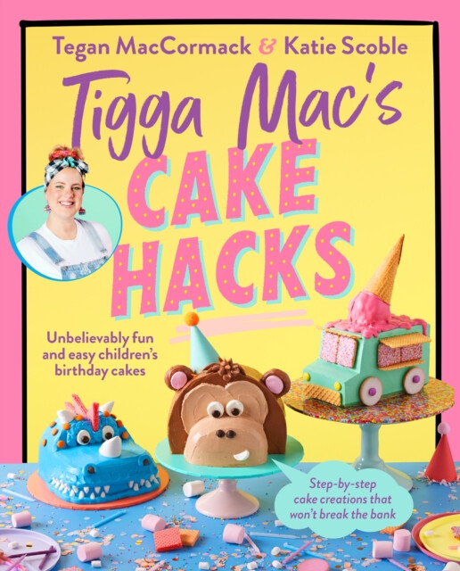 Kniha Tigga Mac's Cake Hacks