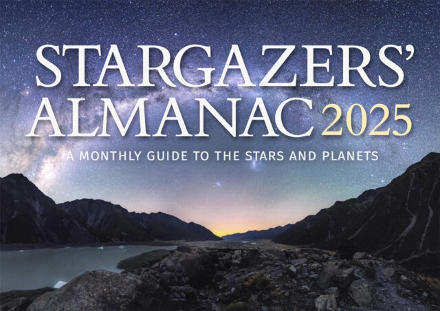 Kniha Stargazers' Almanac: A Monthly Guide to the Stars and Planets