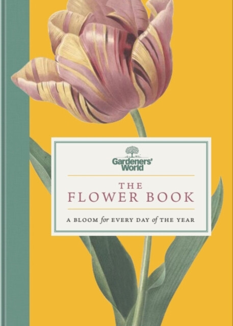 Kniha Gardeners’ World: The Flower Book