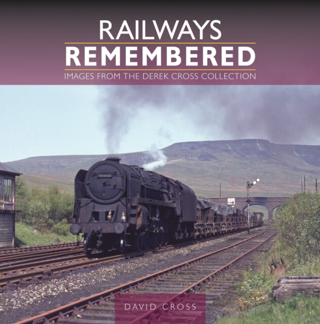 Kniha Railways Remembered: Images from the Derek Cross Collection