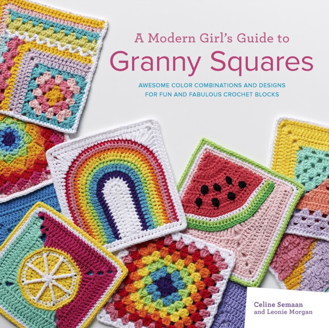 Kniha A Modern Girl’s Guide to Granny Squares