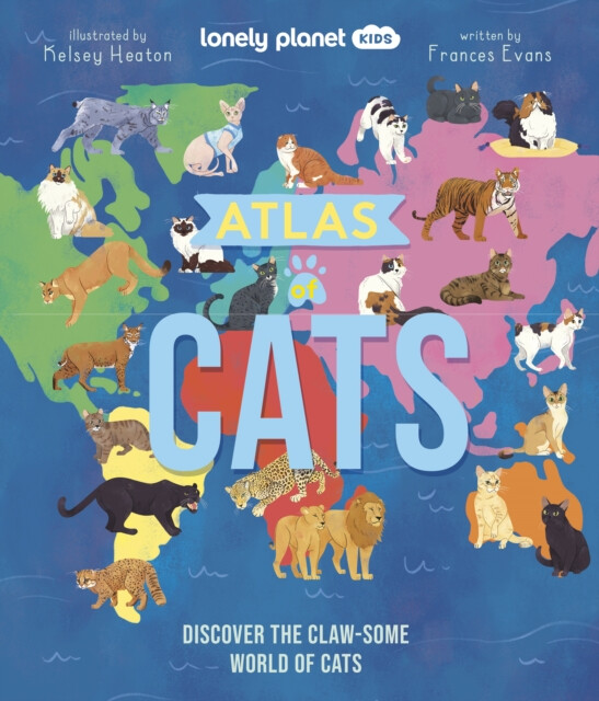 Kniha Lonely Planet Kids Atlas of Cats
