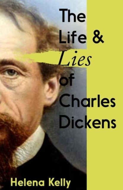 Kniha Life and Lies of Charles Dickens