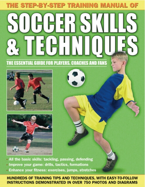 Kniha Step by Step Training Manual of Soccer Skills and Techniques