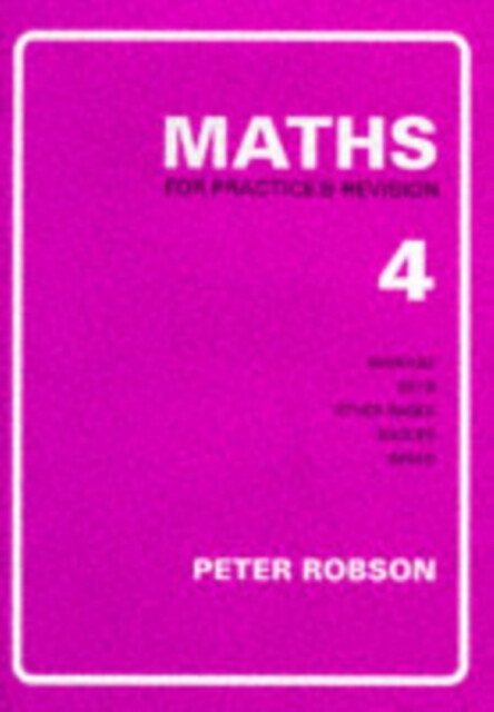 Maths for Practice and Revision - Peter Robson