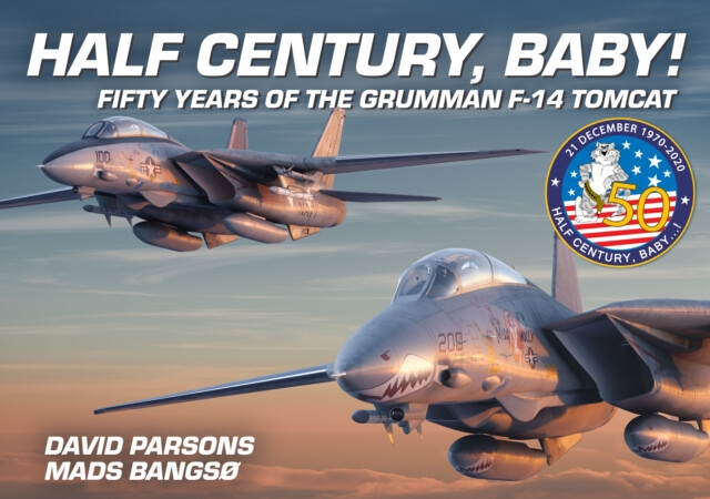 Kniha Half Century, Baby! - Fifty Years of the Grumman F-14 Tomcat