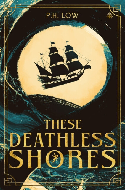 Kniha These Deathless Shores