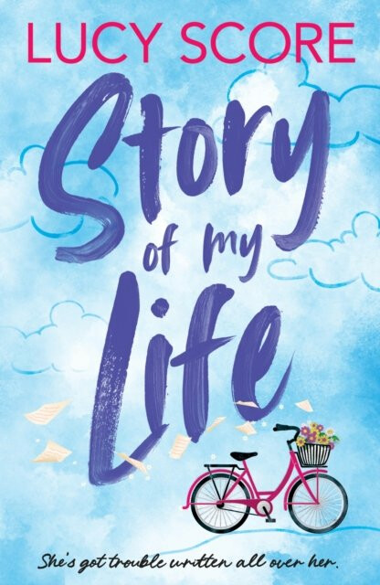 Kniha Story Of My Life: A hilarious Gilmore Girls meets Schitts Creek redemption romantic comedy!