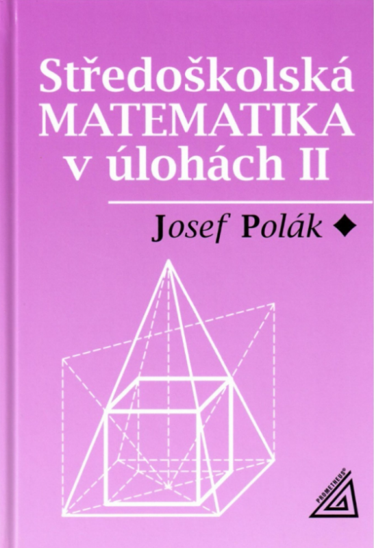 Kniha Středoškolská matematika v úlohách II
