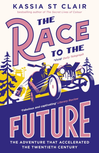 The Race to the Future – Kassia St Clair